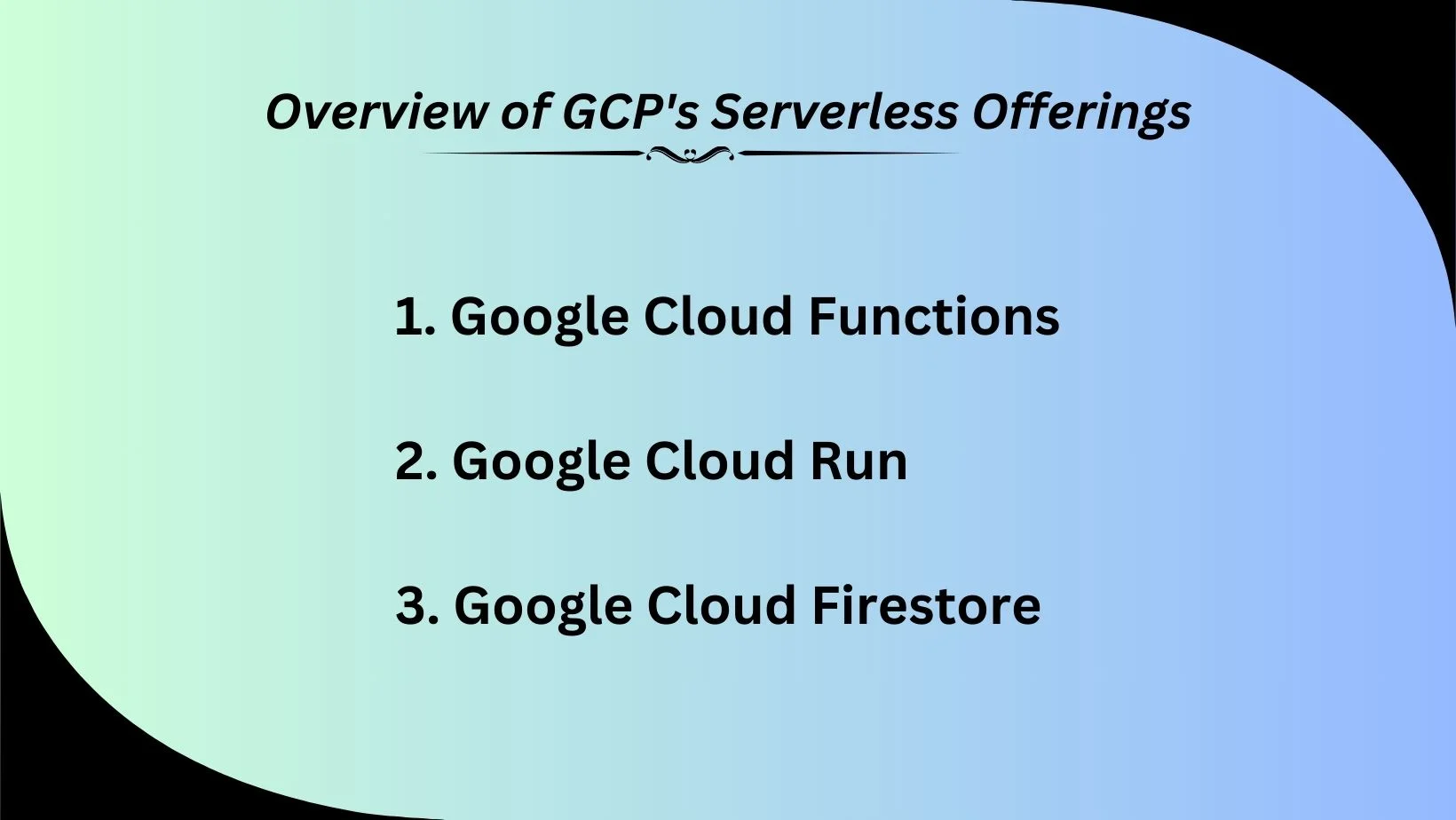 Overview of GCP's Serverless Offerings